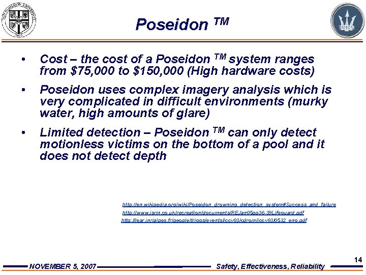 Poseidon TM • Cost – the cost of a Poseidon TM system ranges from