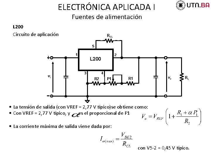 ELECTRÓNICA APLICADA I Fuentes de alimentación L 200 Circuito de aplicación RCL 5 1