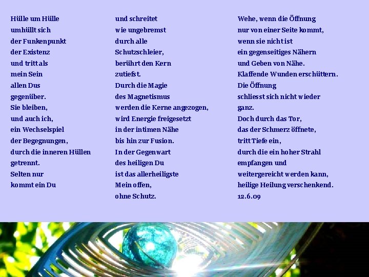 Hülle um Hülle und schreitet Wehe, wenn die Öffnung umhüllt sich wie ungebremst nur Hülle um Hülle und schreitet Wehe, wenn die Öffnung umhüllt sich wie ungebremst nur