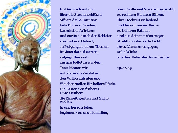 Im Gespräch mit dir wenn Wille und Weisheit vermählt über die Sternenschlüssel zu rechtem Im Gespräch mit dir wenn Wille und Weisheit vermählt über die Sternenschlüssel zu rechtem