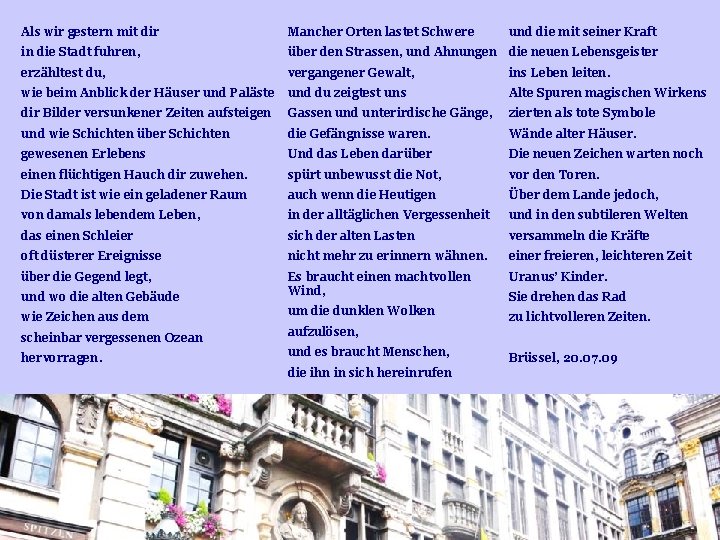 Als wir gestern mit dir Mancher Orten lastet Schwere in die Stadt fuhren, über Als wir gestern mit dir Mancher Orten lastet Schwere in die Stadt fuhren, über