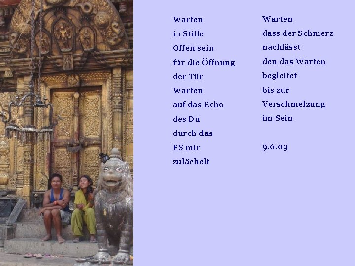 Warten in Stille dass der Schmerz Offen sein nachlässt für die Öffnung den das Warten in Stille dass der Schmerz Offen sein nachlässt für die Öffnung den das