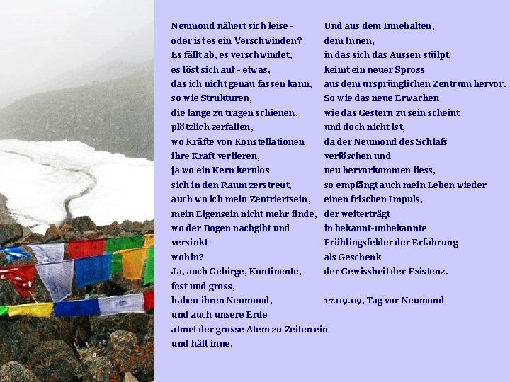 Neumond nähert sich leise - Und aus dem Innehalten, oder ist es ein Verschwinden? Neumond nähert sich leise - Und aus dem Innehalten, oder ist es ein Verschwinden?