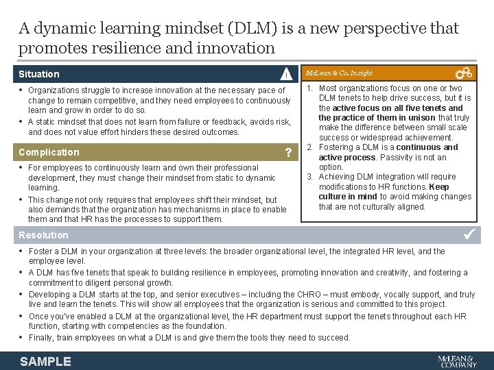 A dynamic learning mindset (DLM) is a new perspective that promotes resilience and innovation