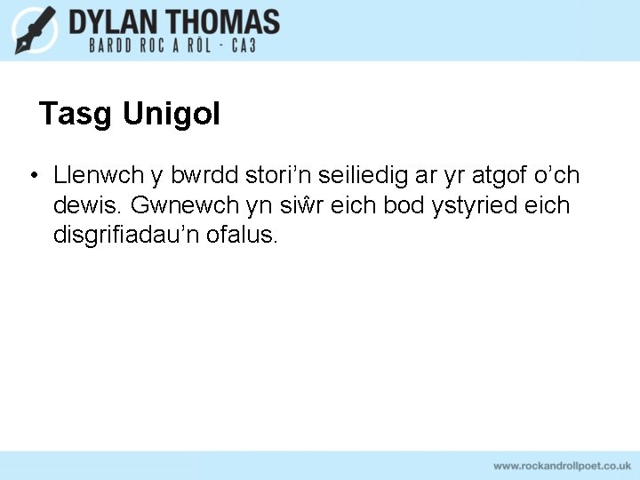Tasg Unigol • Llenwch y bwrdd stori’n seiliedig ar yr atgof o’ch dewis. Gwnewch Tasg Unigol • Llenwch y bwrdd stori’n seiliedig ar yr atgof o’ch dewis. Gwnewch