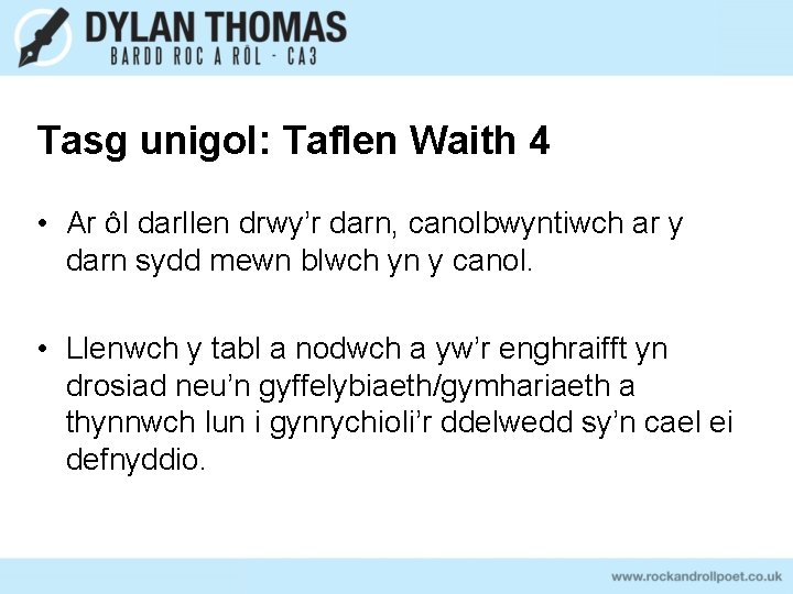 Tasg unigol: Taflen Waith 4 • Ar ôl darllen drwy’r darn, canolbwyntiwch ar y Tasg unigol: Taflen Waith 4 • Ar ôl darllen drwy’r darn, canolbwyntiwch ar y