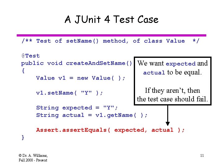 A JUnit 4 Test Case /** Test of set. Name() method, of class Value