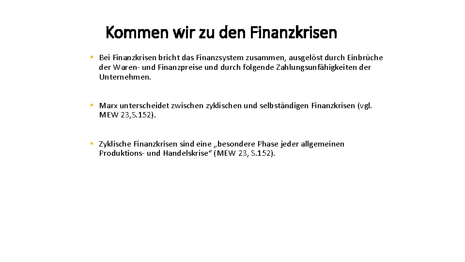 Kommen wir zu den Finanzkrisen • Bei Finanzkrisen bricht das Finanzsystem zusammen, ausgelöst durch