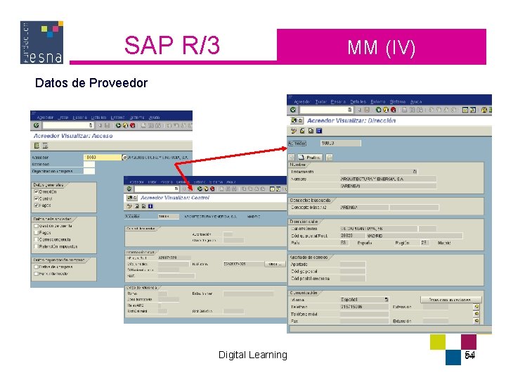 SAP R/3 MM (IV) Datos de Proveedor Digital Learning 54 54 