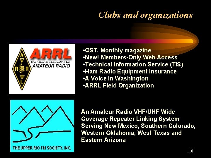 Clubs and organizations • QST, Monthly magazine • New! Members-Only Web Access • Technical