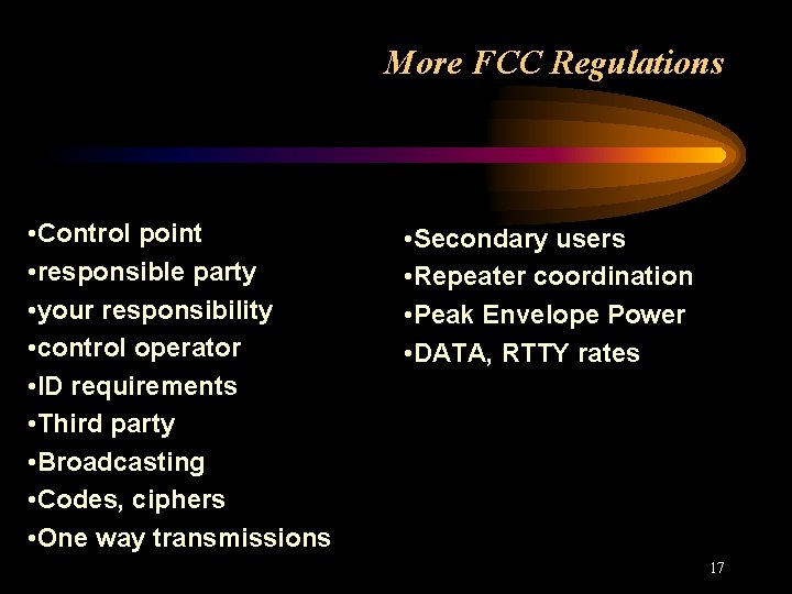 More FCC Regulations • Control point • responsible party • your responsibility • control