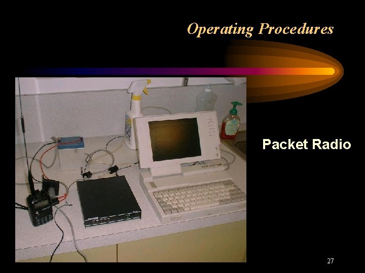 Operating Procedures Packet Radio 27 