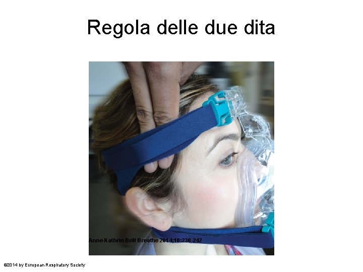 Regola delle due dita Anne-Kathrin Brill Breathe 2014; 10: 230 -242 © 2014 by