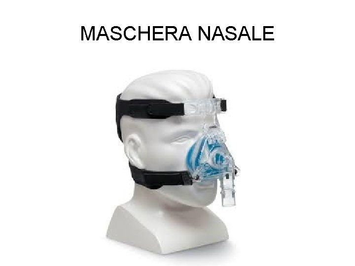 MASCHERA NASALE 