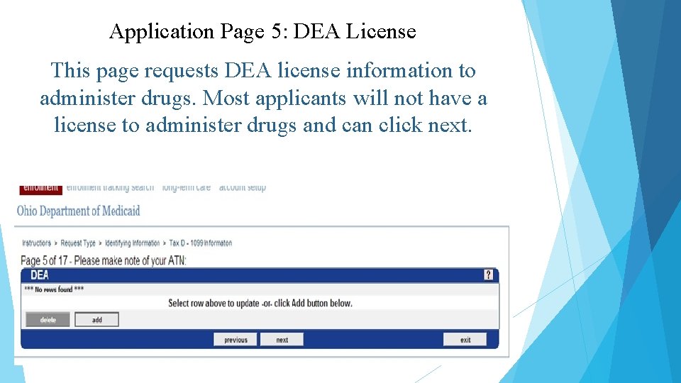 Application Page 5: DEA License This page requests DEA license information to administer drugs.