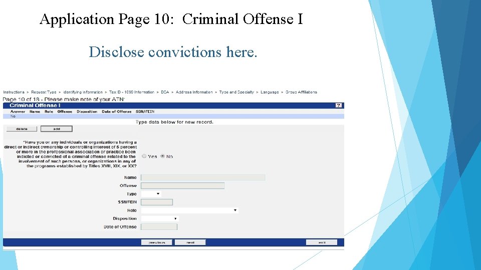 Application Page 10: Criminal Offense I Disclose convictions here. 