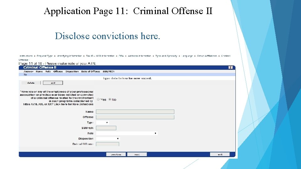 Application Page 11: Criminal Offense II Disclose convictions here. 