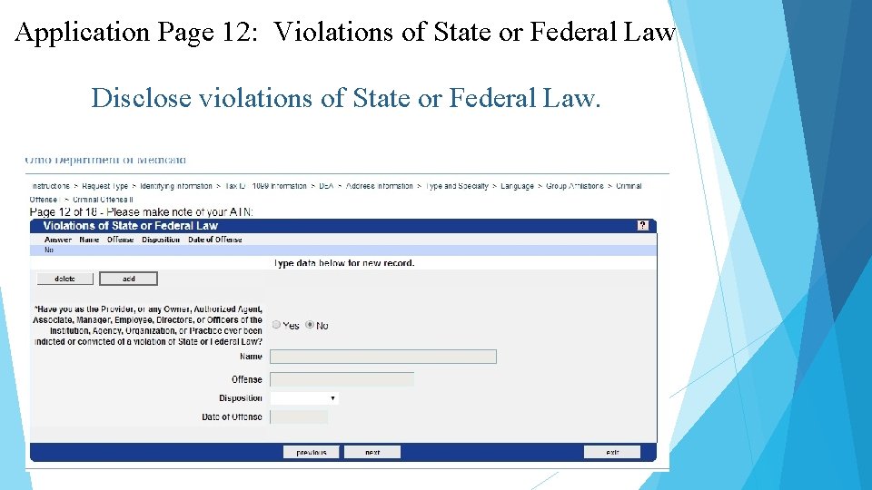 Application Page 12: Violations of State or Federal Law Disclose violations of State or