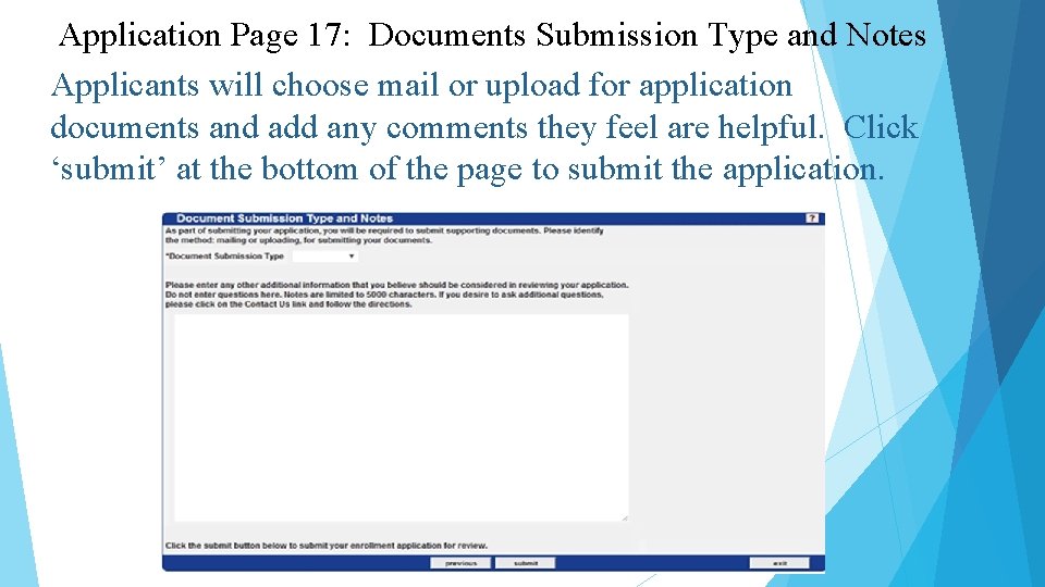 Application Page 17: Documents Submission Type and Notes Applicants will choose mail or upload