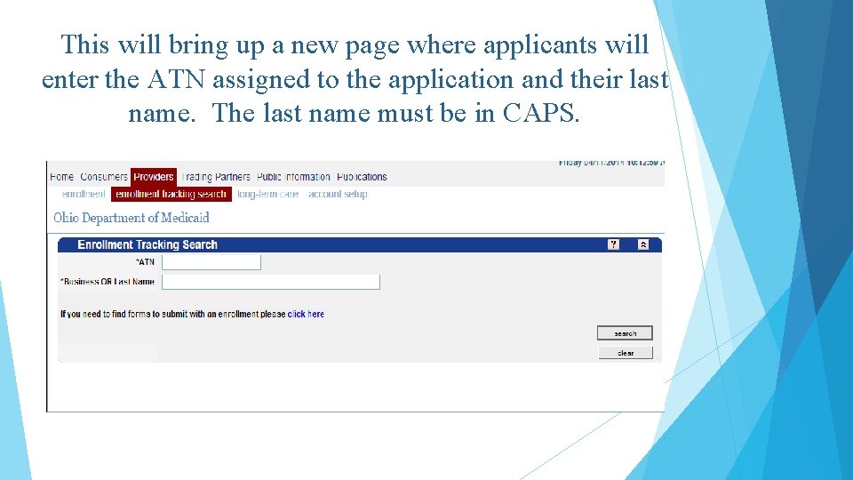 This will bring up a new page where applicants will enter the ATN assigned