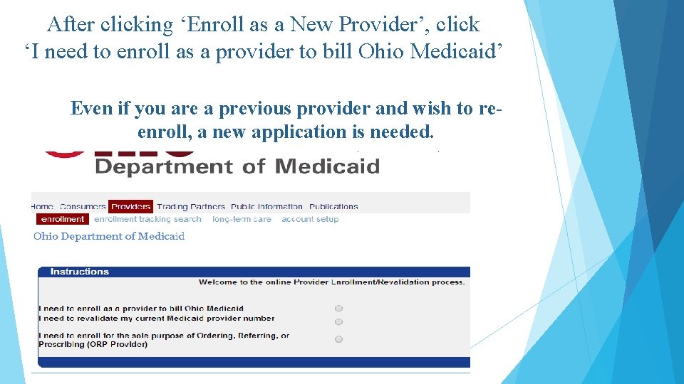 After clicking ‘Enroll as a New Provider’, click ‘I need to enroll as a