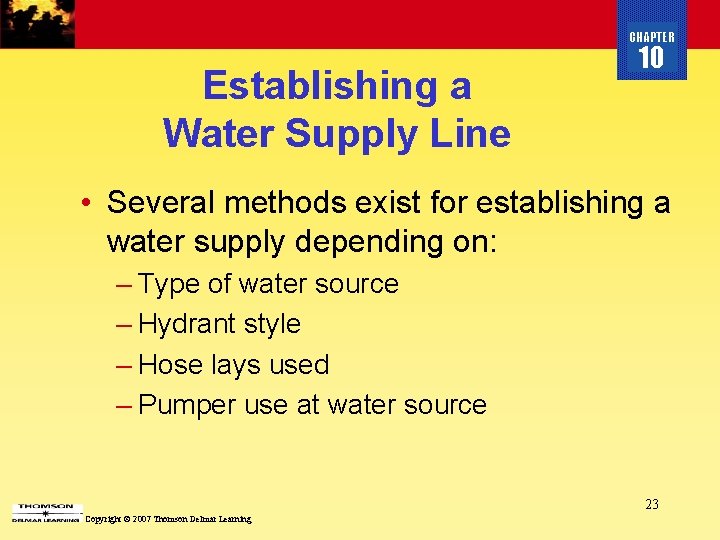 CHAPTER Establishing a Water Supply Line 10 • Several methods exist for establishing a