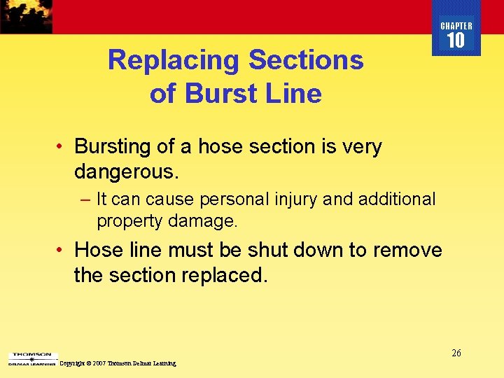 CHAPTER Replacing Sections of Burst Line 10 • Bursting of a hose section is