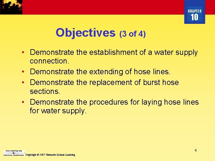 CHAPTER 10 Objectives (3 of 4) • Demonstrate the establishment of a water supply CHAPTER 10 Objectives (3 of 4) • Demonstrate the establishment of a water supply