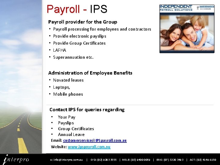 Payroll - IPS Payroll provider for the Group Payroll processing for employees and contractors