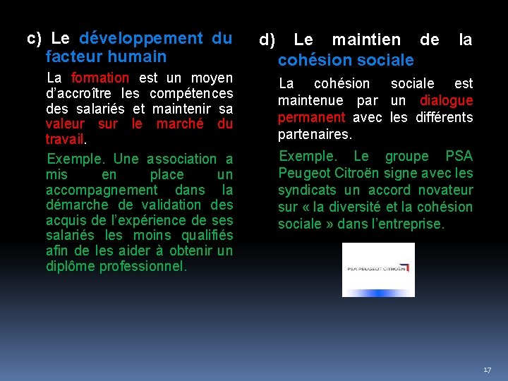 c) Le développement du facteur humain d) Le maintien de la cohésion sociale La