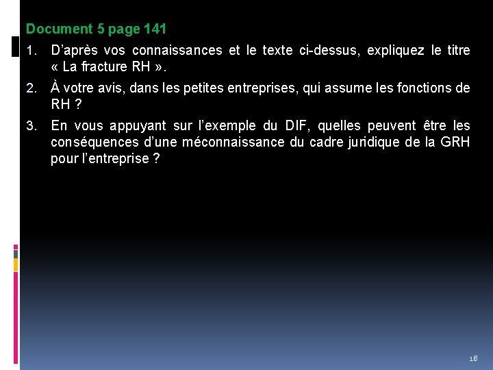 Document 5 page 141 1. D’après vos connaissances et le texte ci-dessus, expliquez le