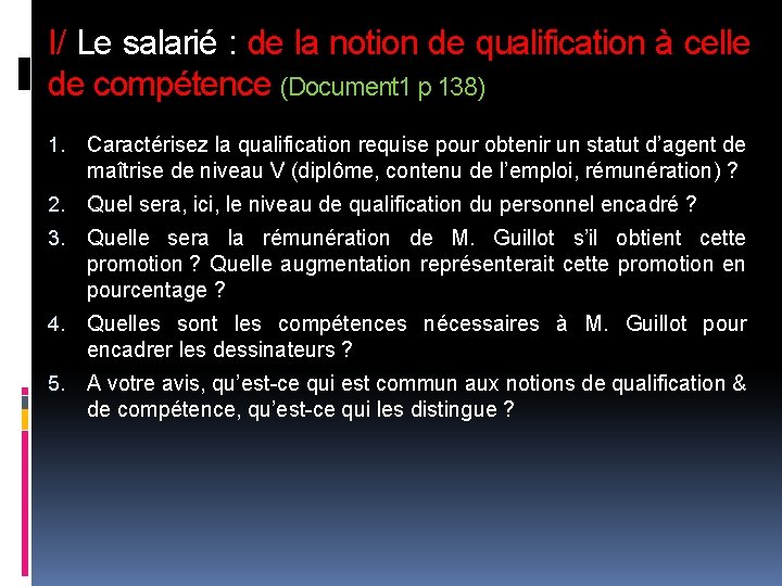 I/ Le salarié : de la notion de qualification à celle de compétence (Document