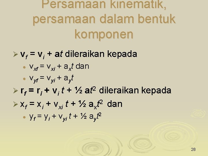 Persamaan kinematik, persamaan dalam bentuk komponen Ø vf l l = vi + at