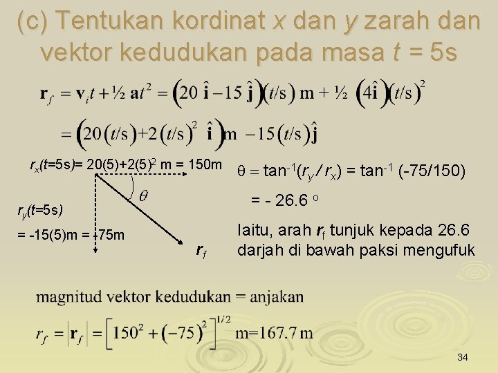 (c) Tentukan kordinat x dan y zarah dan vektor kedudukan pada masa t =