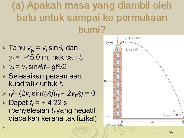 (a) Apakah masa yang diambil oleh batu untuk sampai ke permukaan bumi? Tahu vyi