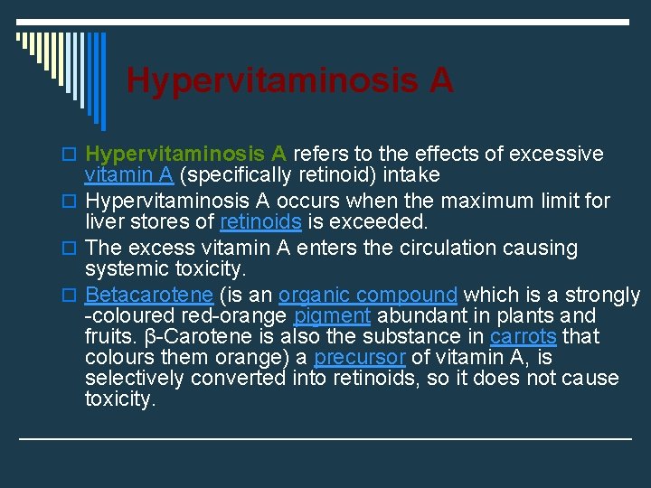 Hypervitaminosis A o Hypervitaminosis A refers to the effects of excessive vitamin A (specifically