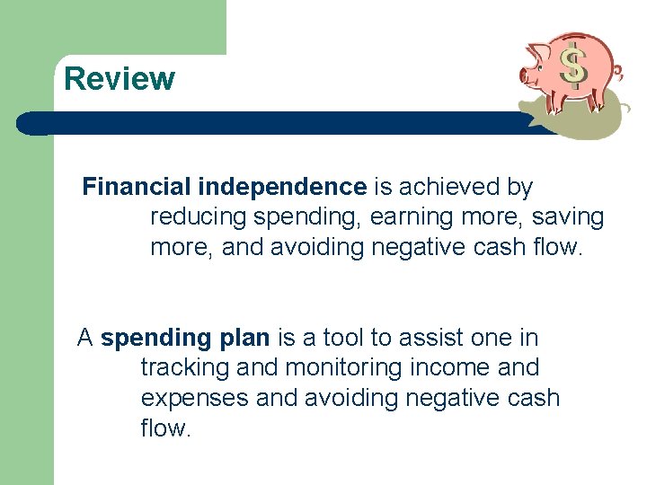 Review Financial independence is achieved by reducing spending, earning more, saving more, and avoiding