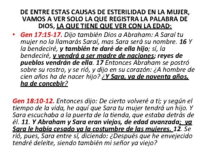 DE ENTRE ESTAS CAUSAS DE ESTERILIDAD EN LA MUJER, VAMOS A VER SOLO LA DE ENTRE ESTAS CAUSAS DE ESTERILIDAD EN LA MUJER, VAMOS A VER SOLO LA