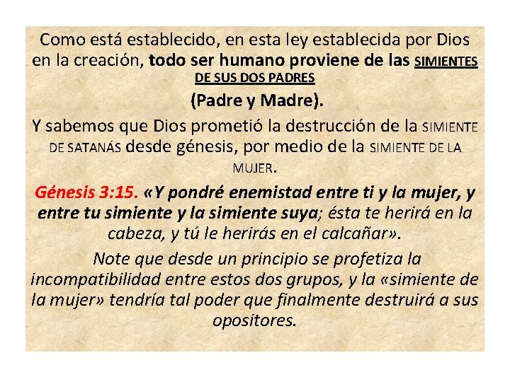 Como está establecido, en esta ley establecida por Dios en la creación, todo ser Como está establecido, en esta ley establecida por Dios en la creación, todo ser