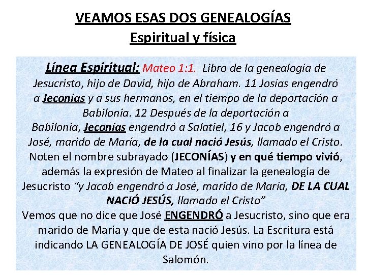 VEAMOS ESAS DOS GENEALOGÍAS Espiritual y física Línea Espiritual: Mateo 1: 1. Libro de VEAMOS ESAS DOS GENEALOGÍAS Espiritual y física Línea Espiritual: Mateo 1: 1. Libro de