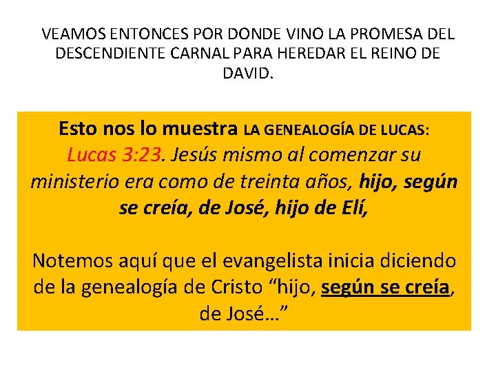 VEAMOS ENTONCES POR DONDE VINO LA PROMESA DEL DESCENDIENTE CARNAL PARA HEREDAR EL REINO VEAMOS ENTONCES POR DONDE VINO LA PROMESA DEL DESCENDIENTE CARNAL PARA HEREDAR EL REINO