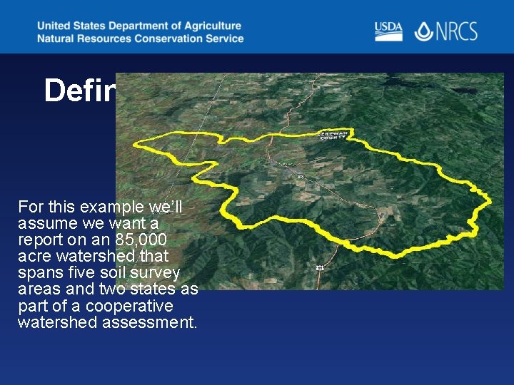 Defining the Area of Interest For this example we’ll assume we want a report Defining the Area of Interest For this example we’ll assume we want a report