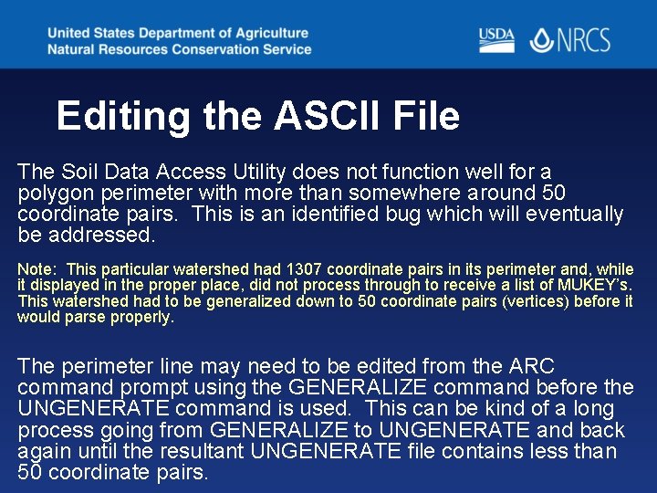 Editing the ASCII File The Soil Data Access Utility does not function well for Editing the ASCII File The Soil Data Access Utility does not function well for
