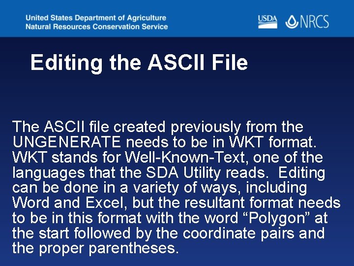 Editing the ASCII File The ASCII file created previously from the UNGENERATE needs to Editing the ASCII File The ASCII file created previously from the UNGENERATE needs to