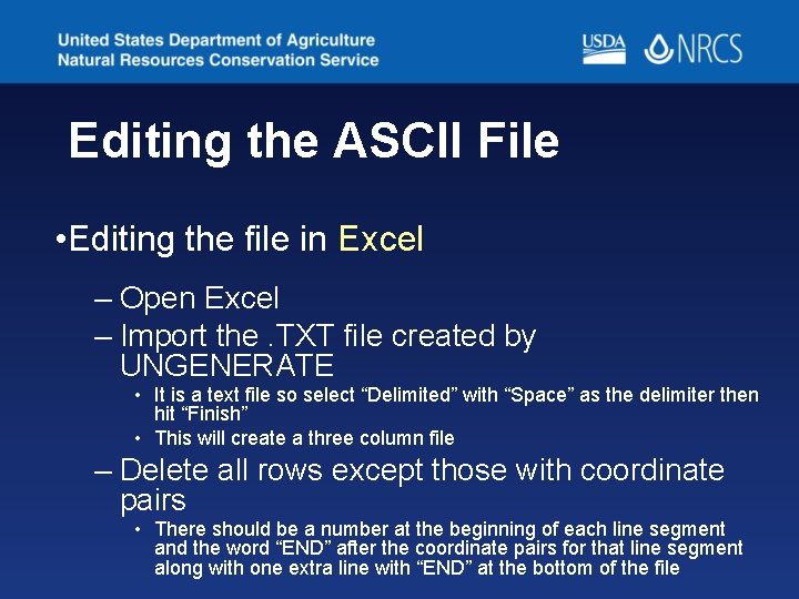 Editing the ASCII File • Editing the file in Excel – Open Excel – Editing the ASCII File • Editing the file in Excel – Open Excel –