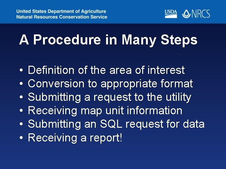 A Procedure in Many Steps • • • Definition of the area of interest A Procedure in Many Steps • • • Definition of the area of interest