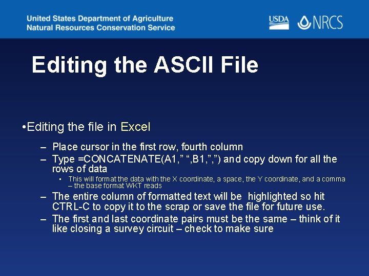 Editing the ASCII File • Editing the file in Excel – Place cursor in Editing the ASCII File • Editing the file in Excel – Place cursor in