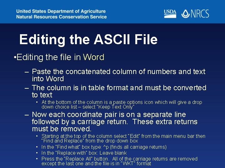 Editing the ASCII File • Editing the file in Word – Paste the concatenated Editing the ASCII File • Editing the file in Word – Paste the concatenated