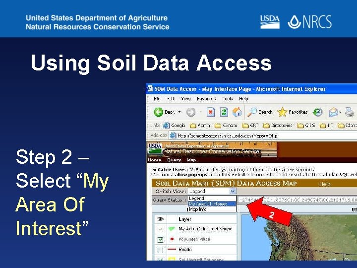Using Soil Data Access Step 2 – Select “My Area Of Interest” Using Soil Data Access Step 2 – Select “My Area Of Interest”