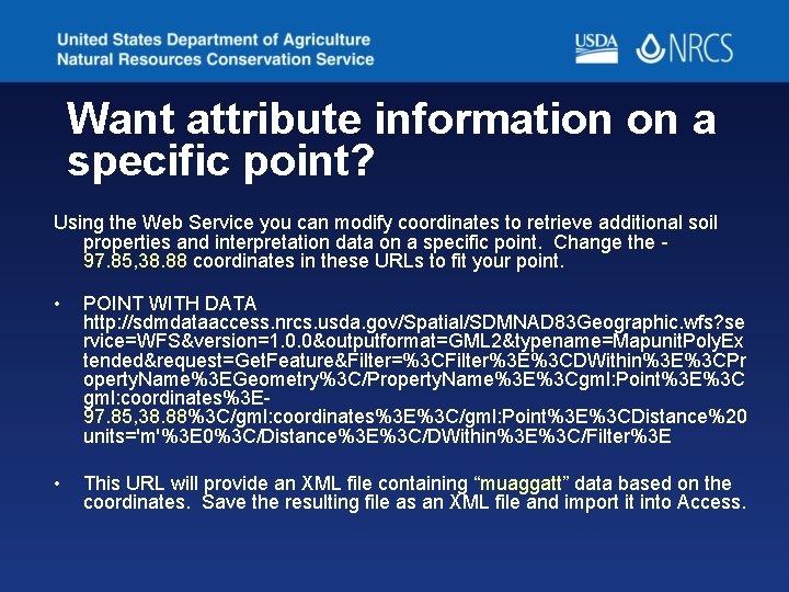 Want attribute information on a specific point? Using the Web Service you can modify Want attribute information on a specific point? Using the Web Service you can modify